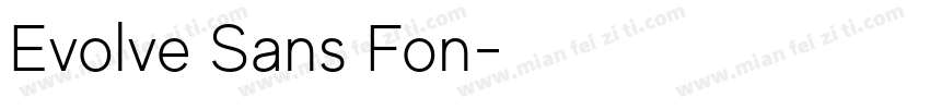 Evolve Sans Fon字体转换